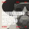 Mogliśmy Wszystko (feat. donGURALesko) (WAVY. DNB FLIP) (Explicit) - Wavy.&Donguralesko