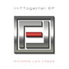 iniTTogether (Original Mix) - Richard Les Crees
