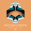 Run It Up (Original Mix) - Shelco Garcia&Teenwolf&Aubs