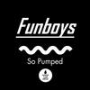 So Pumped - Funboys