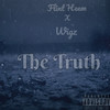 The Truth (Explicit) - Flint Heem&Wigz