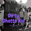 Dirty Ghetto Kid (Explicit) - T.I.M.