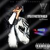 #Prayfortheworld (Explicit) - Lil Passion