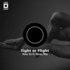 Fight or Flight - Mew Zu&Mess Jilla