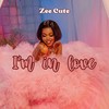 I'm in Love - Zee Cute