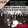 Proud Of A Baby Like You (Tk 4) - Jean Goldkette & His Orchestra&The Keller Sisters