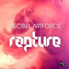 Rapture (Radio Edit) - Decibel Artforce