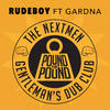 Rudeboy - The Nextmen&Gentleman's Dub Club&Gardna