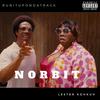 Norbit (Explicit) - Runitupondatrack&Lester Kohkuh