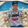Hoje a Vida Mudo - Mc Menor Phr