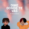 Dime donde te vas - Bixnan&Chingy&MC Retro&Skinnyfromthe9