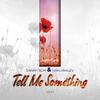 Tell Me Something - Danny Slim&Ivan Kralev