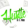Hustle (Explicit) - YB&Pyrexx
