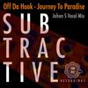 Journey To Paradise (Johan S Vocal Mix) - Off Da Hook