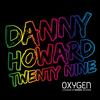 Twenty Nine (Original Mix) - Danny Howard