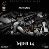 Mini 14 (Explicit) - Fatt Sack