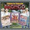 El Golpe Traidor - Bronco