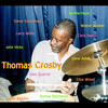 The King and James(feat. Larry Willis-Piano & James Benton-Bass) - Thomas Crosby-Drums&Larry Willis&James Benton