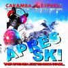 Après Ski - Wir sprengen jetzt den Disco Stadl - Caramba Express