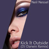 Kick It Outside (DJ Darwin Remix) - Neil Nessel