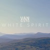 White Spirit - Van Sisto