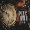 One Last Time II (Explicit) - Pnooma