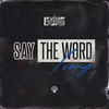 Say The Word - Isong