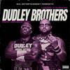 Dudley Brothers (Explicit) - Loose1&Flipalot