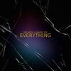 Everything - Joe Nevix&Daniel Tek