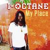 My Place - I-Octane