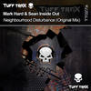 Neighbourhood Disturbance (Original Mix) - Mark Hard&Sean Inside Out