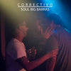 Correctivo (Explicit) - Soul Big Barras