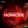 Homicide Sex (Explicit) - Jc Daking&Jr DaGr8&So Wavy DG