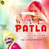 Patla Dupatta Tera Muh Dikhey - Jaji King&Mahi Panchal