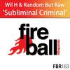 Subliminal Criminal (Original Mix) - Wil H&Random But Raw