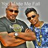 You Made Me Fall - Young Prince&Big D