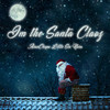 I'm the Santa Claoz (Explicit) - AronChupa&Little Sis Nora