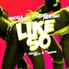 Like So - Angela Hunte&Machel Montano&Gregor Salto&DJ Buddha