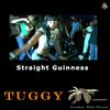 Straight Guinness (Original Mix) - Tuggy