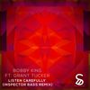 Listen Carefully (Inspector Bass Remix) - Bobby King&Grant Tucker