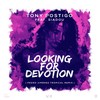 Looking For Devotion (Pedro Jimenez Tropical Remix) - Tony Postigo&Siadou