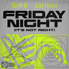 Friday Night(It's Not Right) - Bruno Be&Kiko Franco