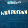 Vida Bacana (Explicit) - Gusta&Dj Victor SB