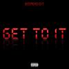 Get to It (Explicit) - Boomerdidit
