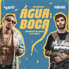 Automotivo Água na Boca(feat. MC Buraga, Mc Amandinha Zs & MC MN) (Explicit) - Megabaile Do Areias&Dj W-Beatz