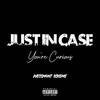 Just In Case (You're Curious) (feat. YE Beats) (Explicit) - WeSSmont SSkeme&YE Beats