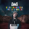 Essa Bandida Para O Baile (Explicit) - MC Dino