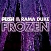 Frozen - Rama Duke&Push