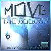 Move (feat. El Boodah, Cesar Cipher & Protheus) (Explicit) - The Boodah&El Boodah&Cesar Cipher&Protheus