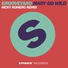 Mary Go Wild (Nicky Romero Remix) - Grooveyard
